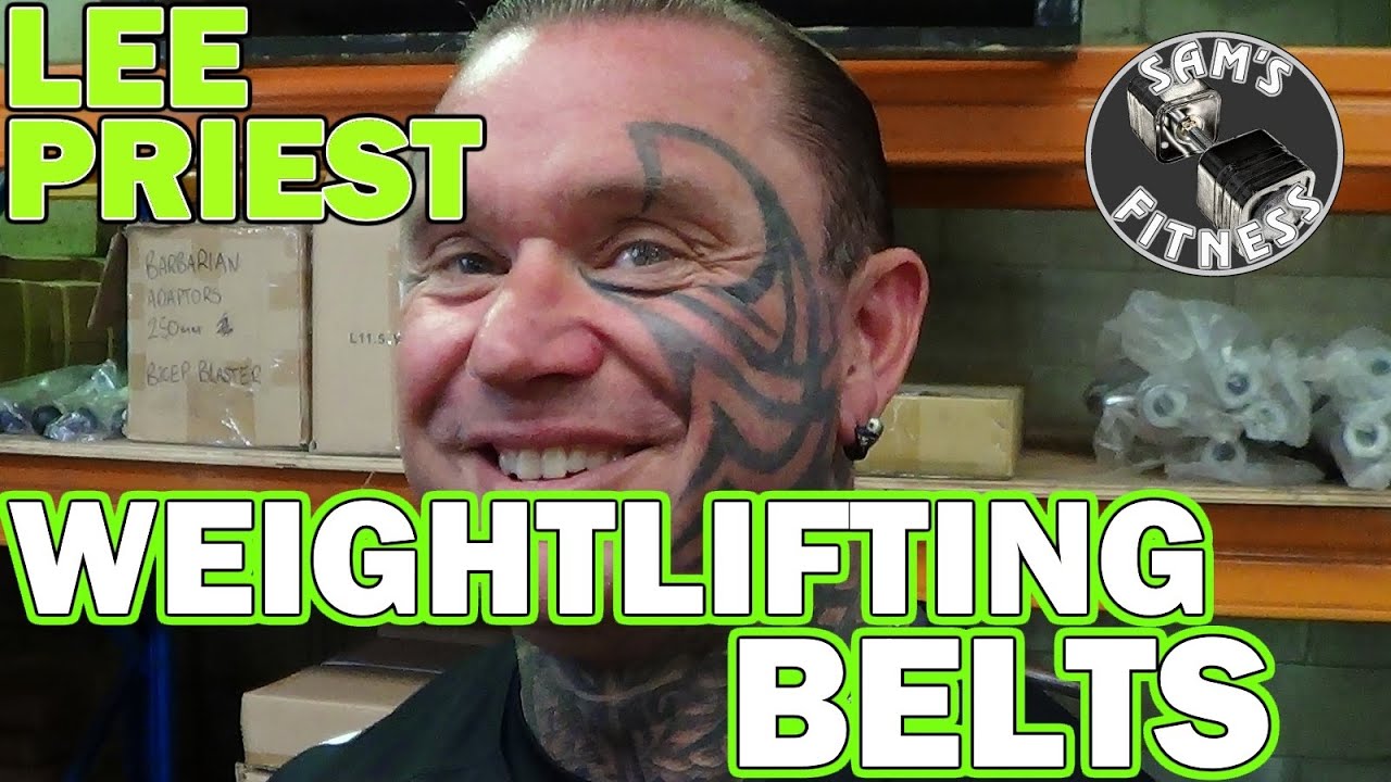 LEE PRIEST Discusses WEIGHTLIFTING BELTS