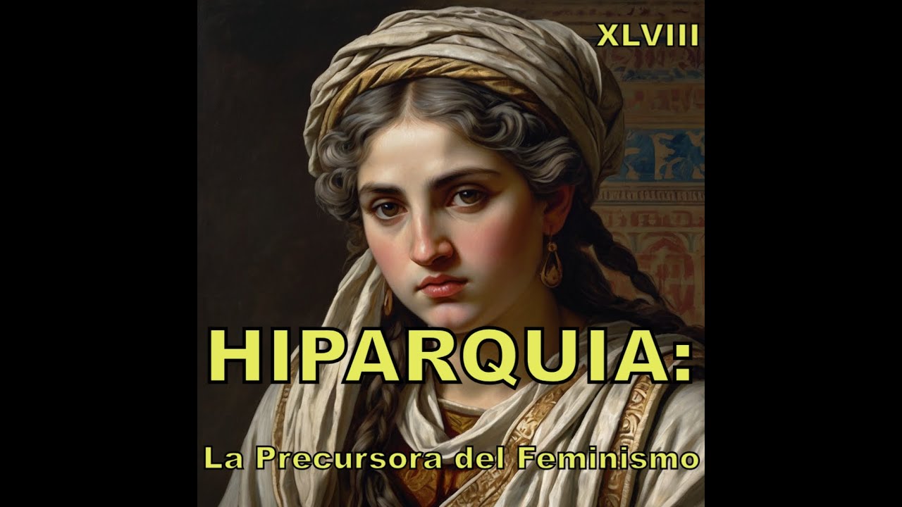 HIPARQUIA: La Filosofía Cínica a Través de los Ojos de una Mujer. 48