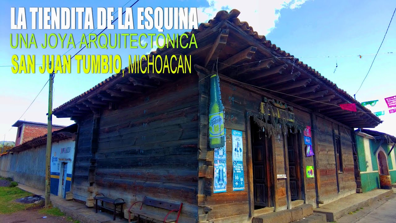 LA TIENDITA DE LA ESQUINA: Una Joya Arquitectónica en San Juan Tumbio, Michoacán