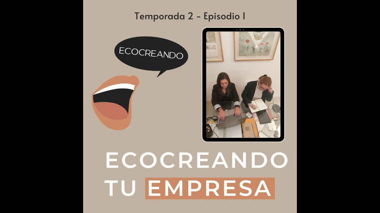 T2-E1- Presentación Nueva temporada: Ecocreando tu empresa