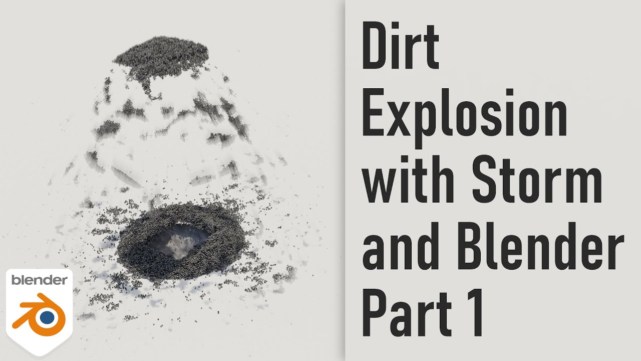 Dirt Explosion with Storm and Blender [Part 1] | English