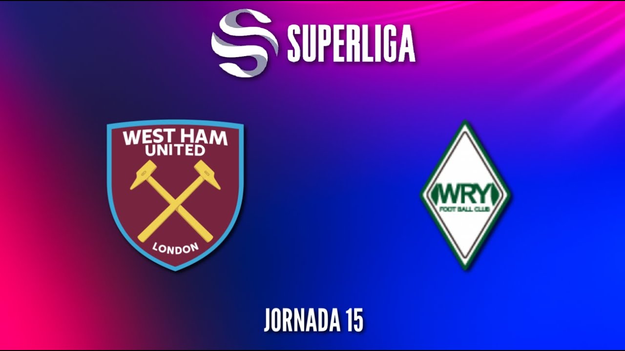 Superliga 25/26: West Ham vs Feos (Jornada 15)