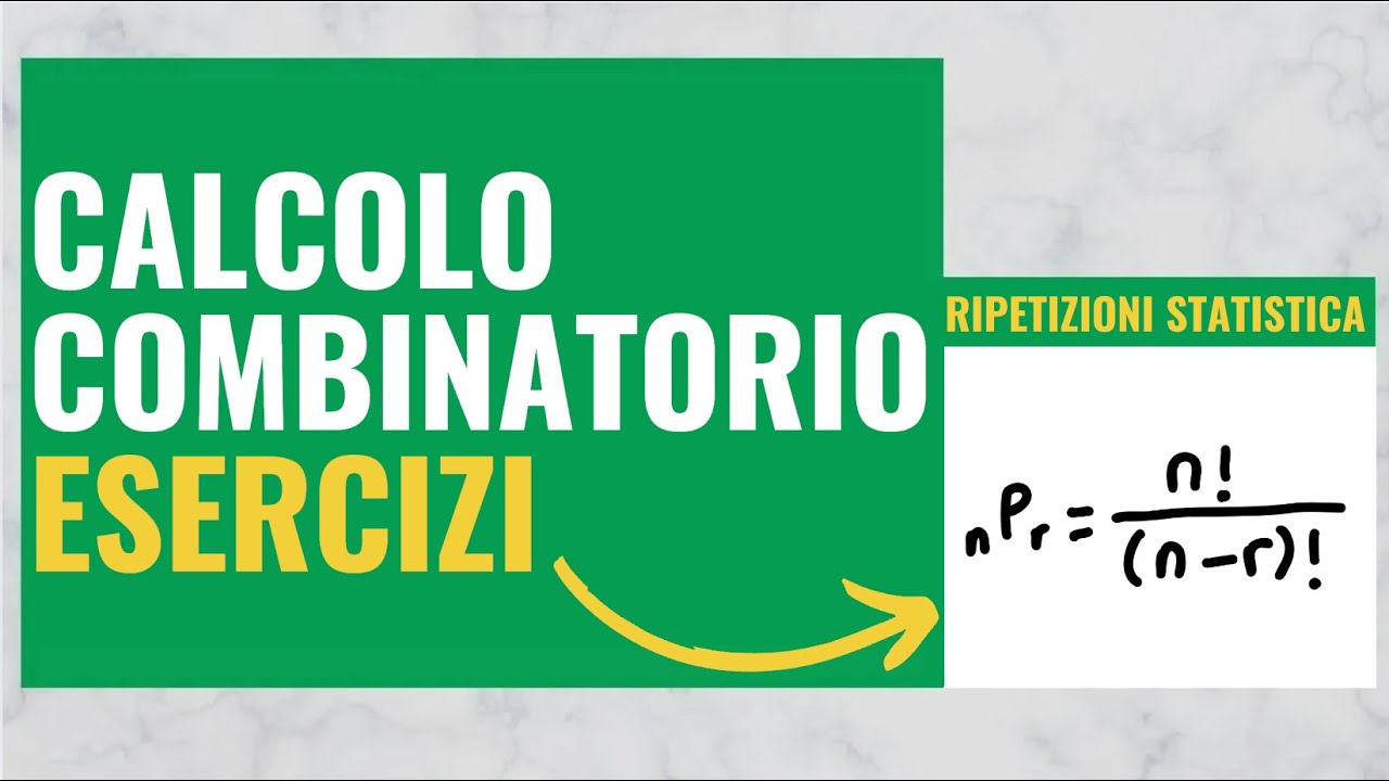 Calcolo Combinatorio: Esercizi Svolti