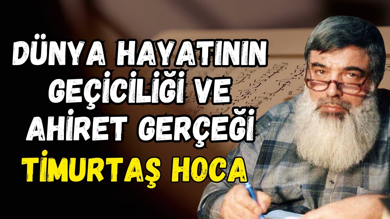 Gaflet ve Uyanış: Ahirete Yönelmek | Timurtaş Uçar Hocaefendi