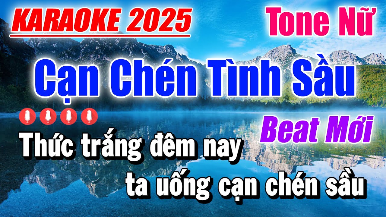 Cạn Chén Tình Sầu Karaoke Tone Nữ ( Beat Mới ) Karaoke Duy Trần