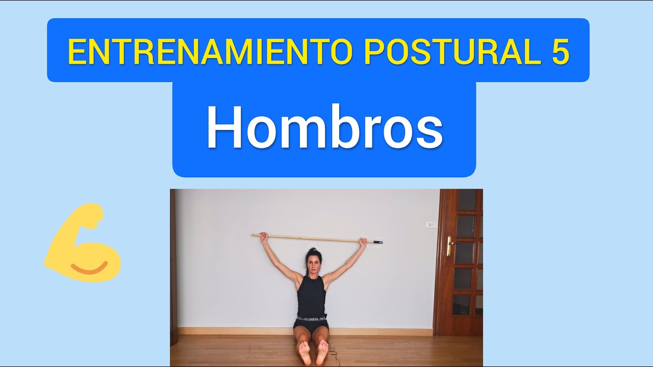 ⭕️  ENTRENAMIENTO POSTURAL # 5 : LIBERA TUS HOMBROS