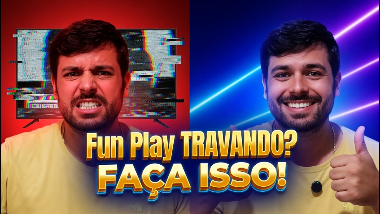 Fun Play travando? Veja como configurar e resolver de vez. Melhor Configura&ccedil;&atilde;o, como Atualizar