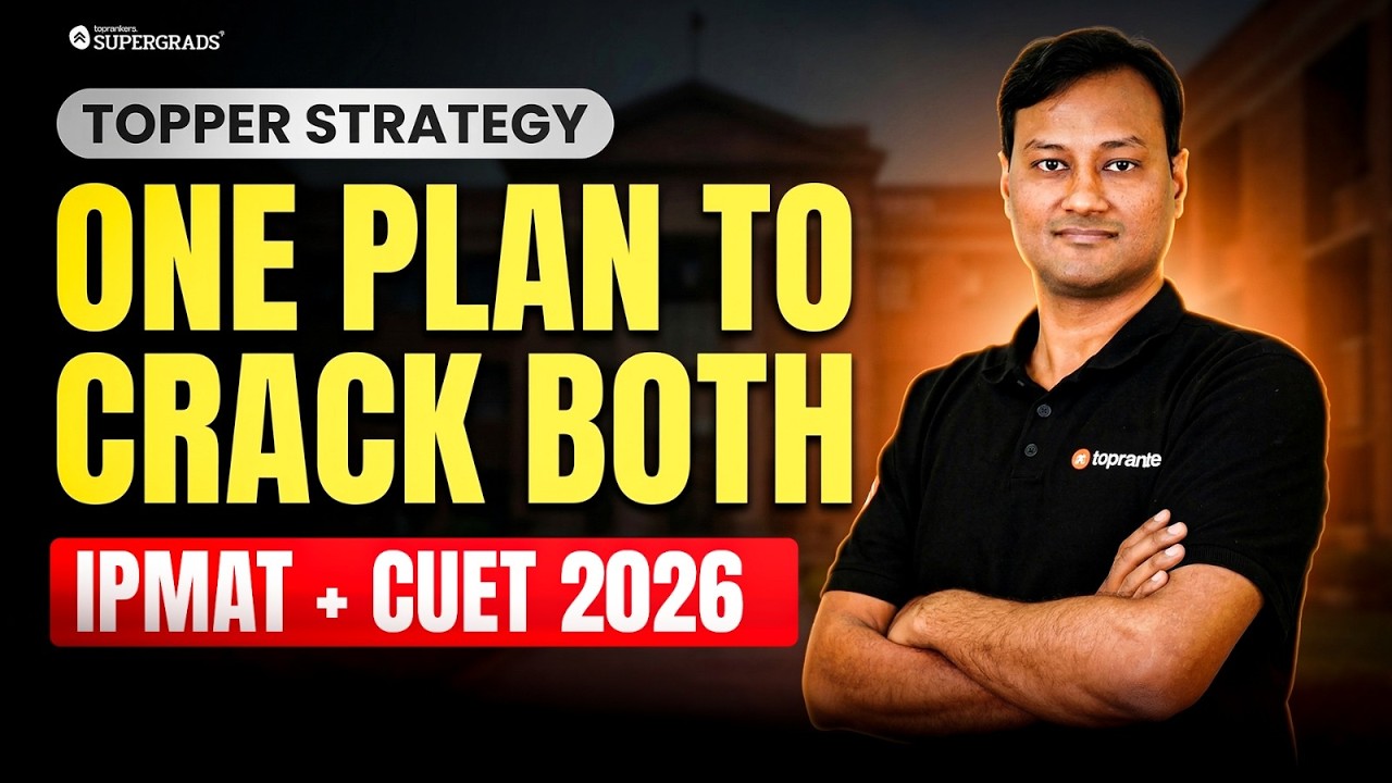 How to Crack IPMAT & CUET 2026 Together? 🤔 | One Plan to Crack Both Exams! 🎯