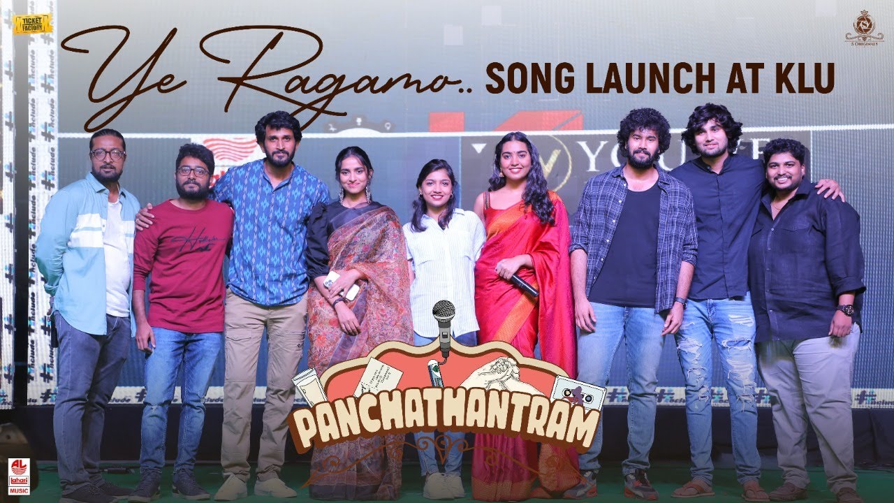 #YeRagamo Song Launch Event @ KLU | Panchathantram | Rahul Vijay | Shivathmika | Ticket Factory