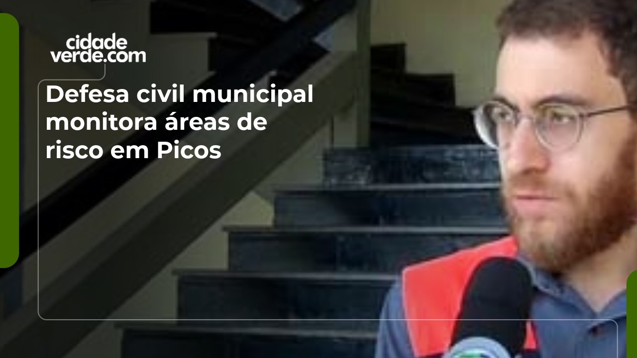Defesa civil municipal monitora áreas de risco em Picos
