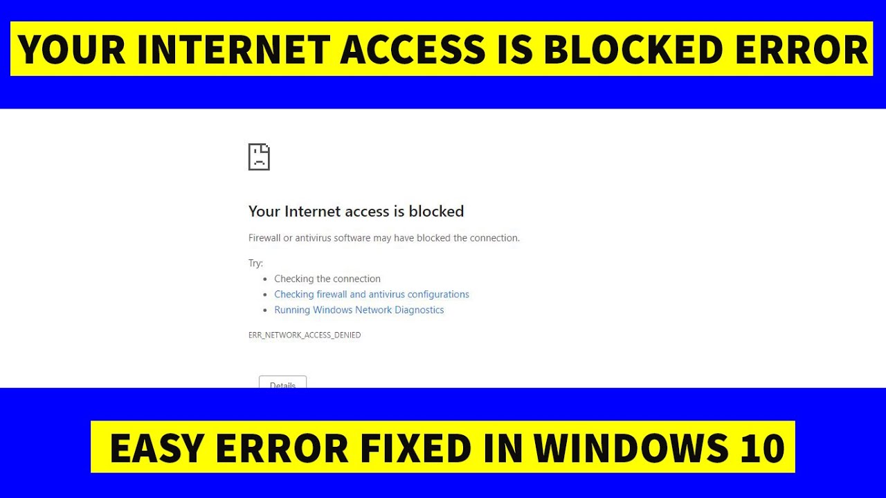 Your Internet Access Is Blocked Windows 10 | Firewall Blocking Internet Connection Windows 10