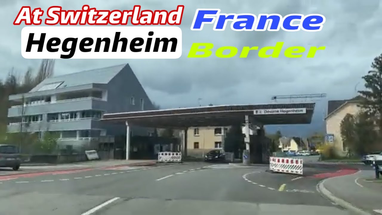 Going to Hésingue France via Hegenheim Border