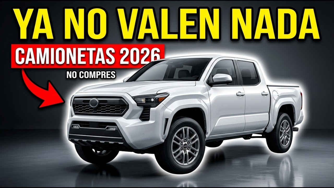 Estas 8 camionetas ahora no valen en 2026 - Aquí está el por qué
