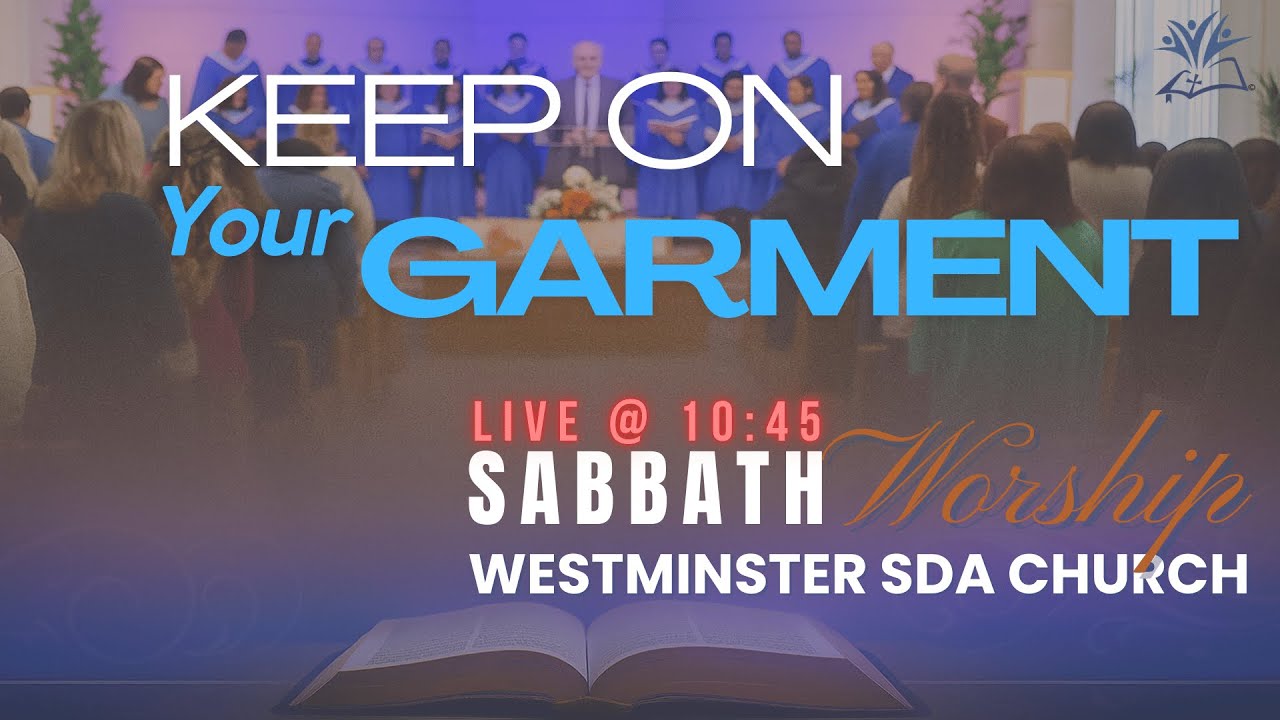 Keep On Your Garment | SABBATH WORSHIP with WSDAC | December 27 2025