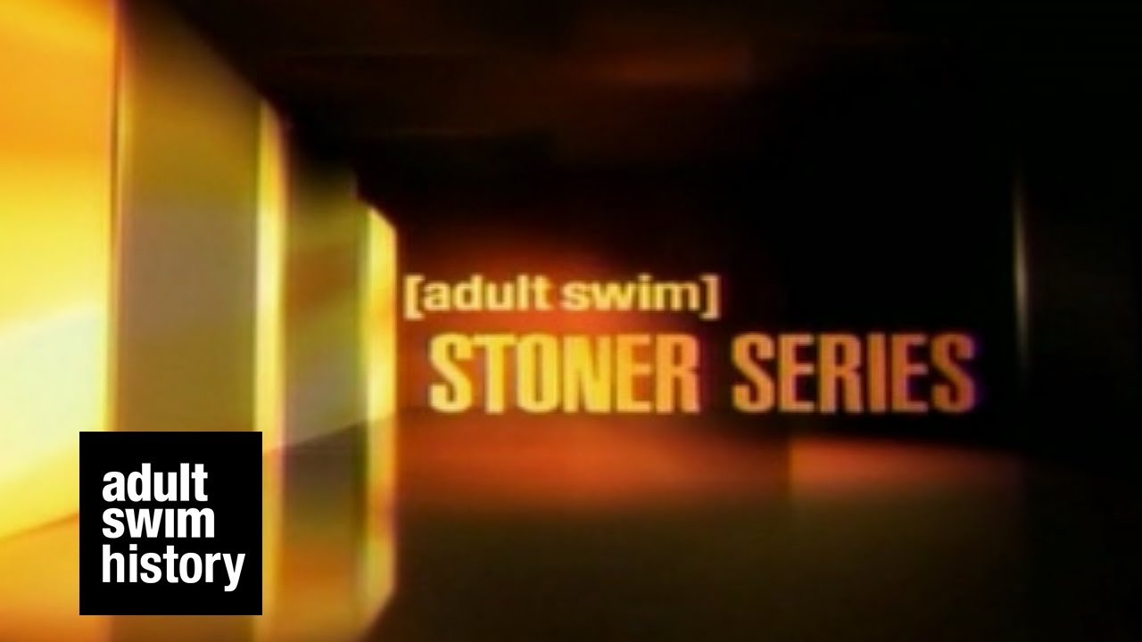 Stoner Series | adult swim history
