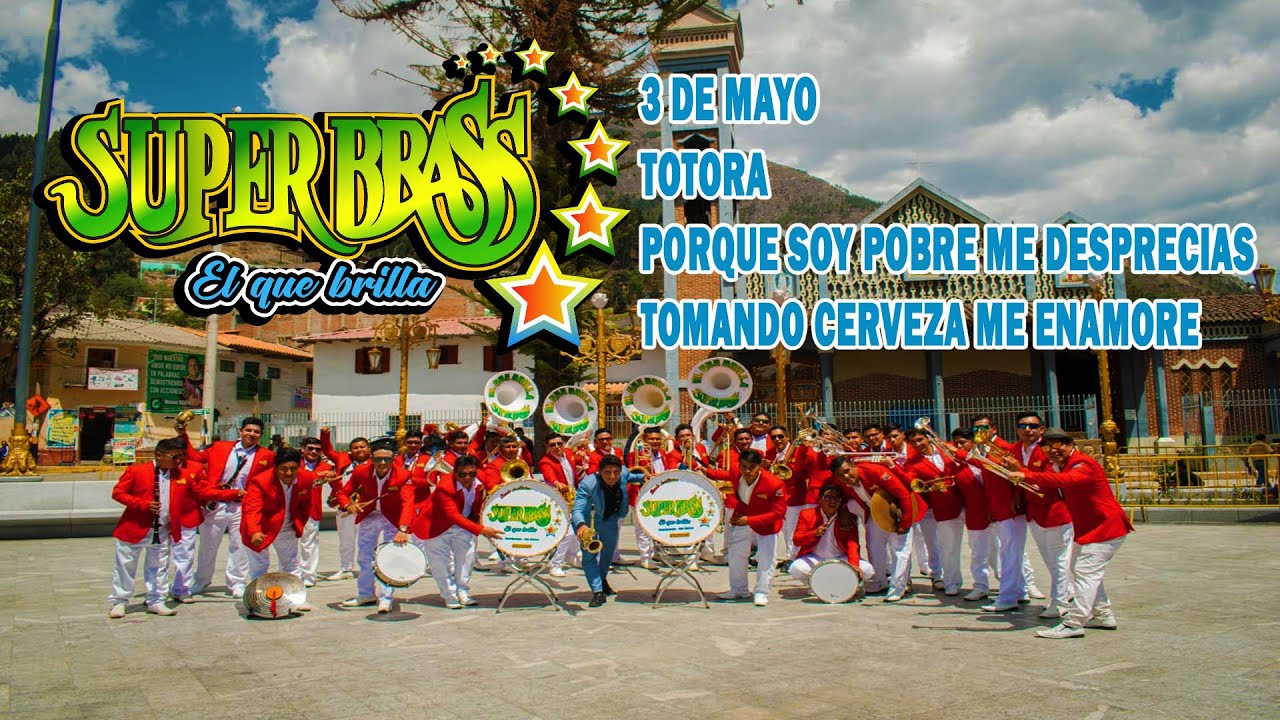 MIX 3 de mayo/totora/porque soy pobre me desprecias/tomando cerveza  - BANDA SUPER BRASS 2022
