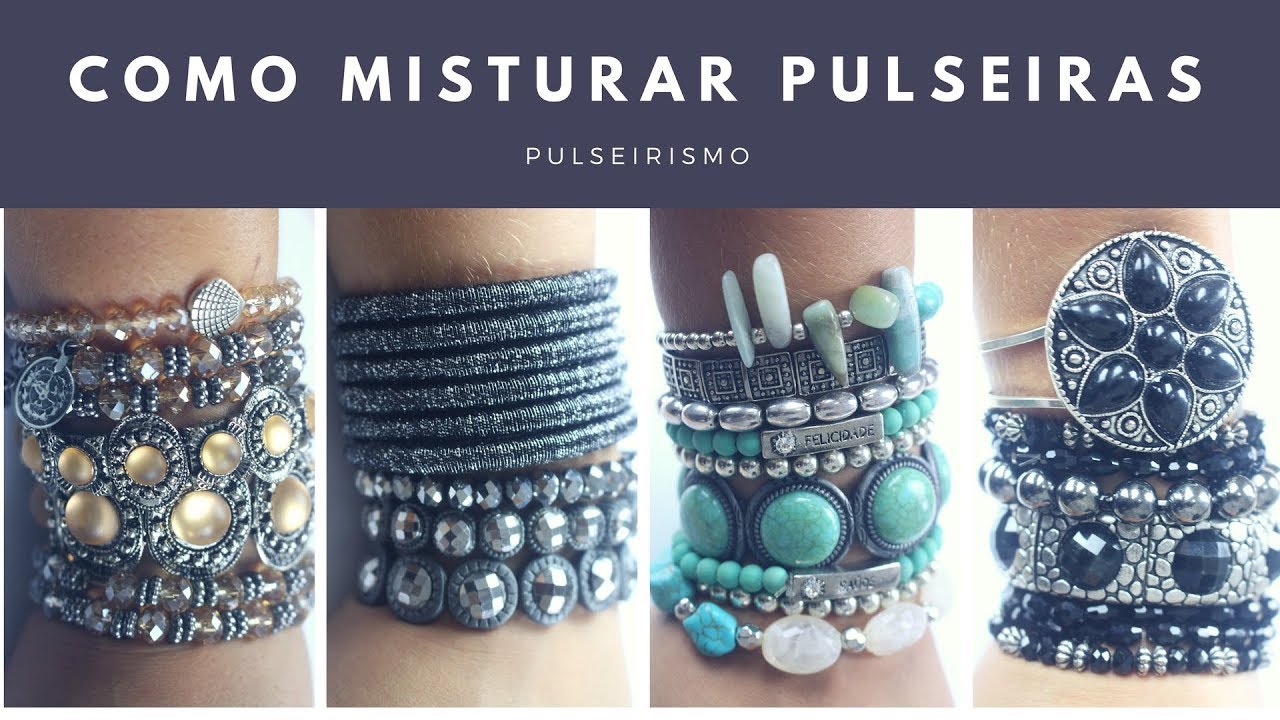 MIX DE PULSEIRAS COMO USAR?