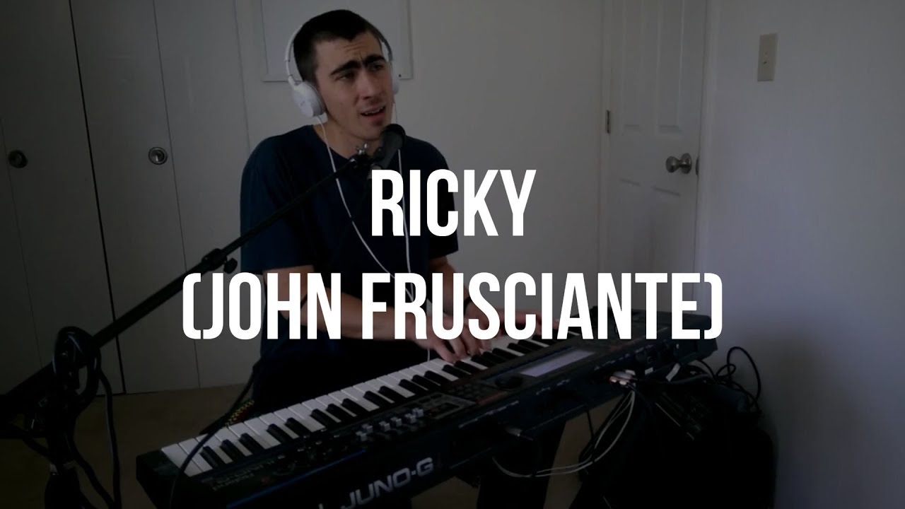 Piano Cover #7: Ricky (John Frusciante)