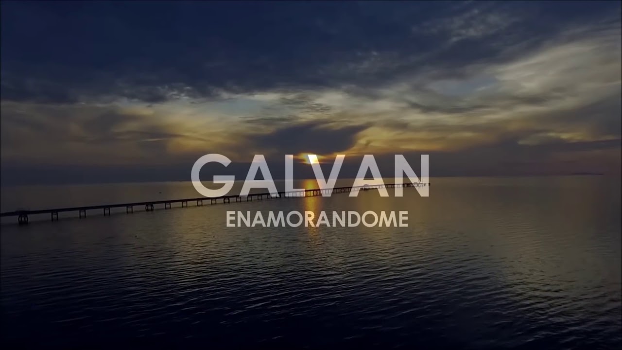 Galvan Real - Enamorandome