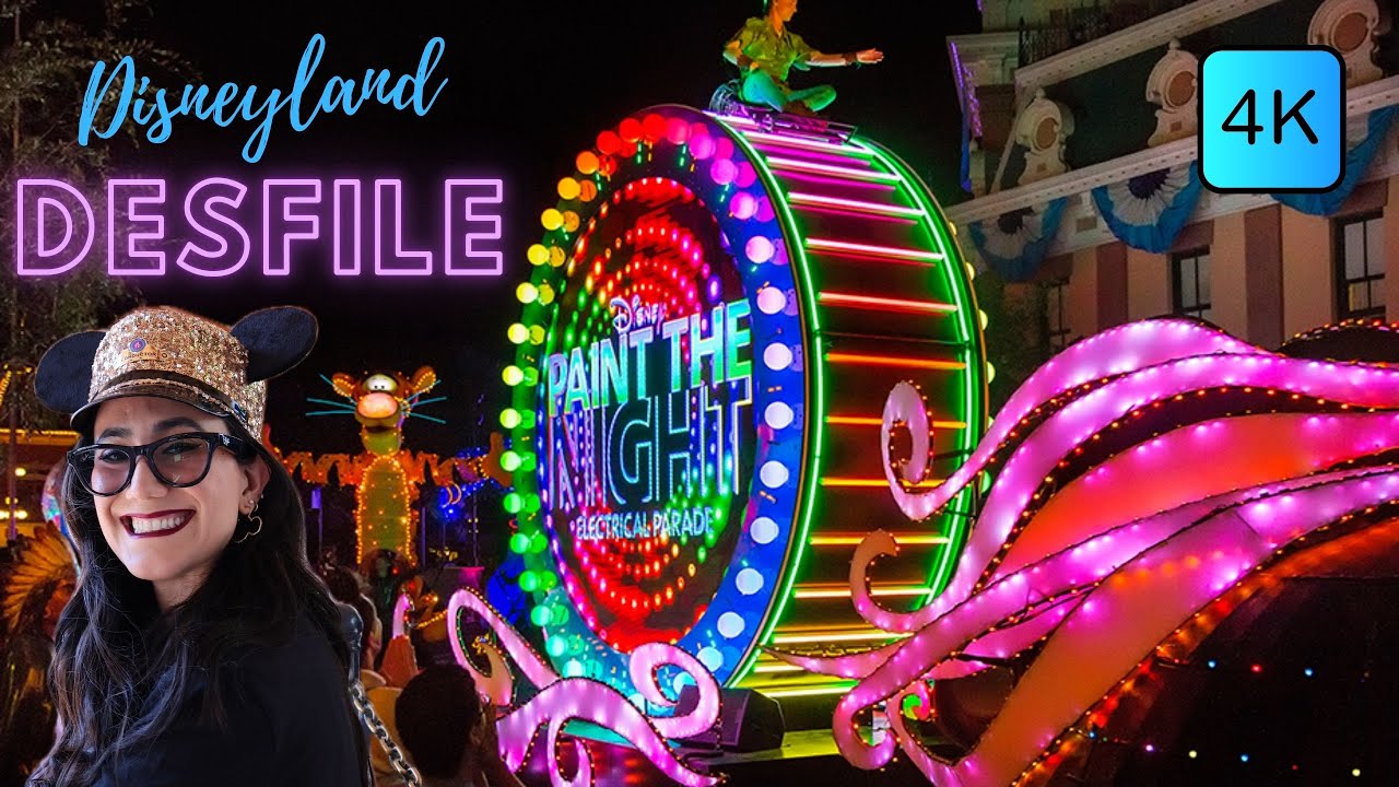 DESFILE DISNEYLAND 4K Paint The Night