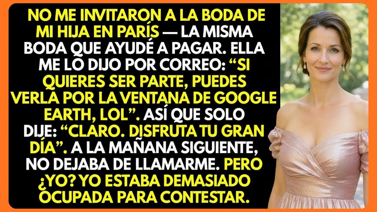 Mi hija me escribió: no vengas a mi boda; mírala por transmisión en vivo. Ok, ya sabía qué hacer