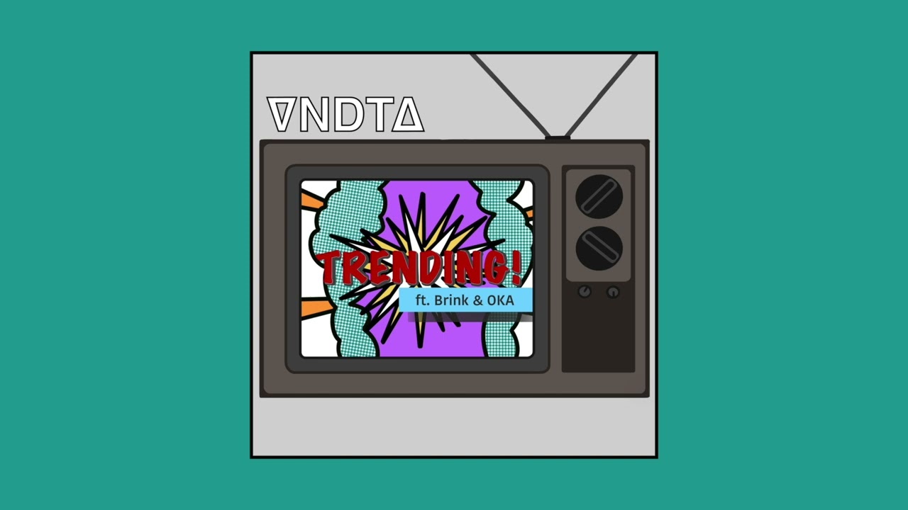 VNDTA - Trending ft. Brink & OKA (Official Audio)