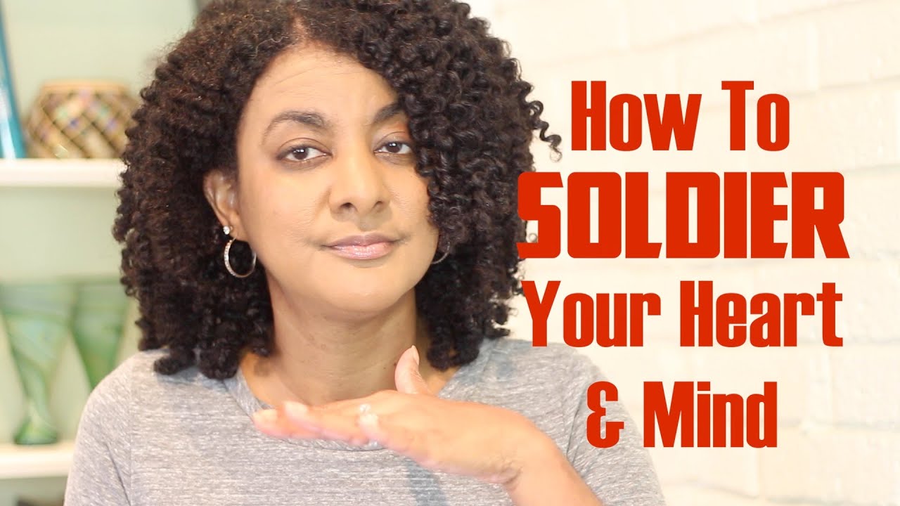 How to Soldier Your Heart & Mind