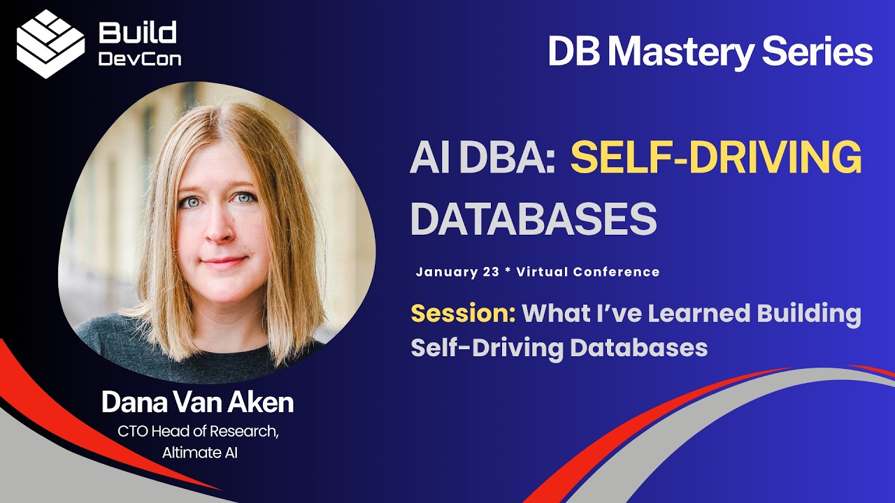 What I’ve Learned Building Self-Driving Databases - Dana Van Aken (Altimate AI)