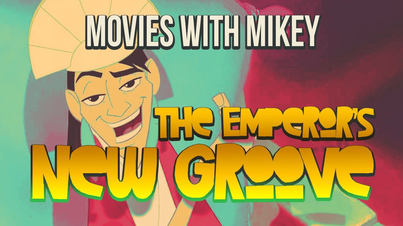 The Emperor's New Groove (2000) - Movies with Mikey