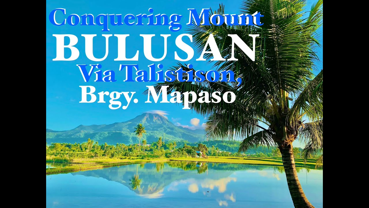 Episode 115: Mt Bulusan Hike Via Talistison, Brgy. Mapaso Trail #volcano #bulusan #mountainclimbing