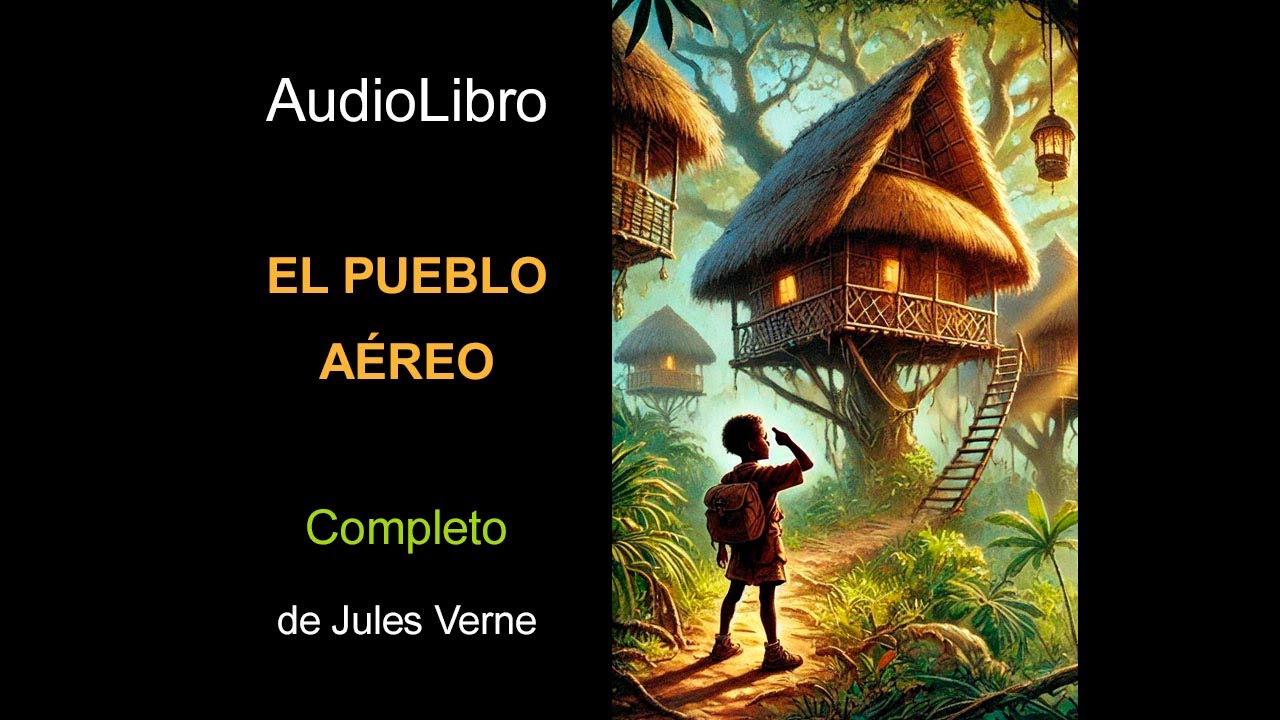 Audiolibro El pueblo aéreo de Jules Verne