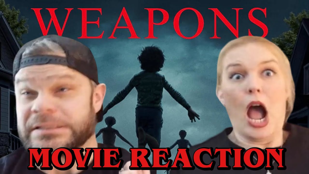 WEAPONS | MOVIE REACTION