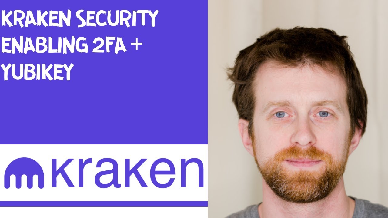 Kraken security enabling 2FA + YubiKey