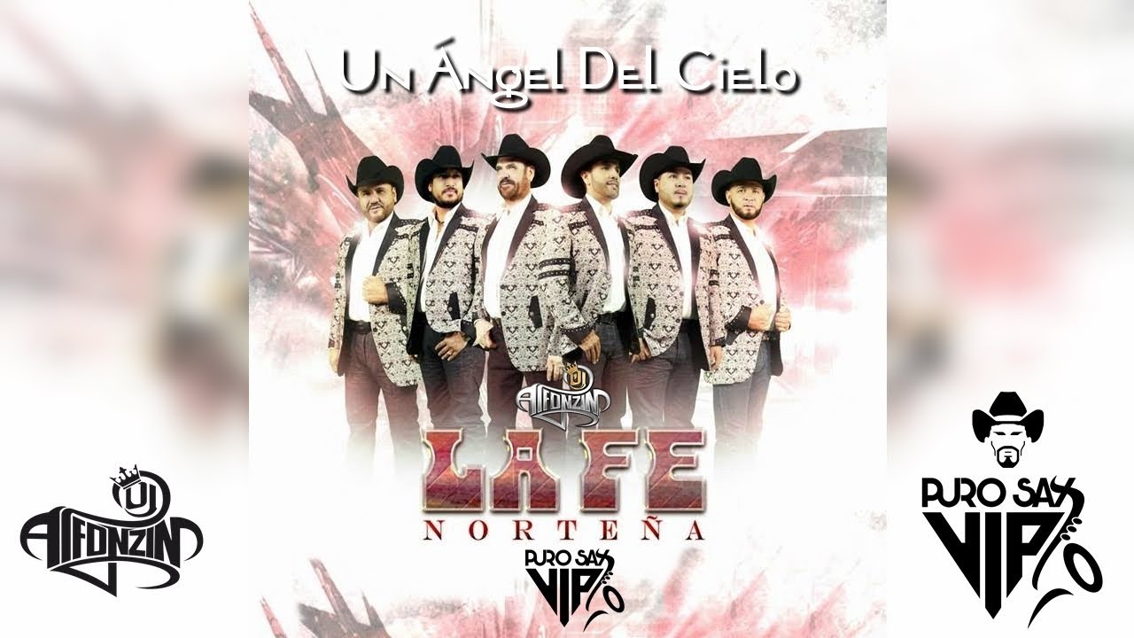 La Fe Norte&ntilde;a - Un &Aacute;ngel del Cielo ♪ 2017