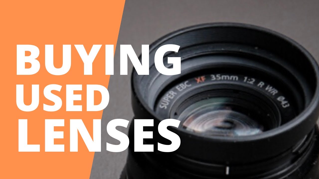 Buying used lenses - What to check?