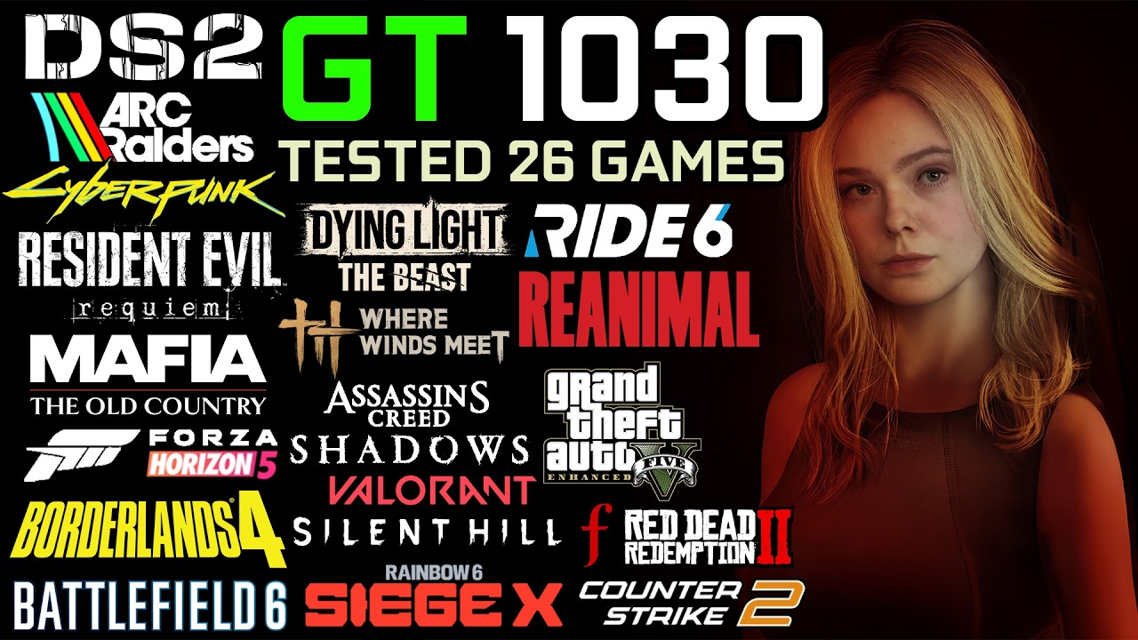 GT 1030 in 2026 : Test in 26 Games - Gaming Test in 2026