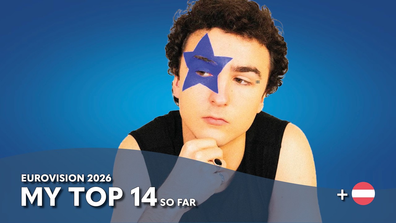 Eurovision 2026 - My Top 14 (So Far)