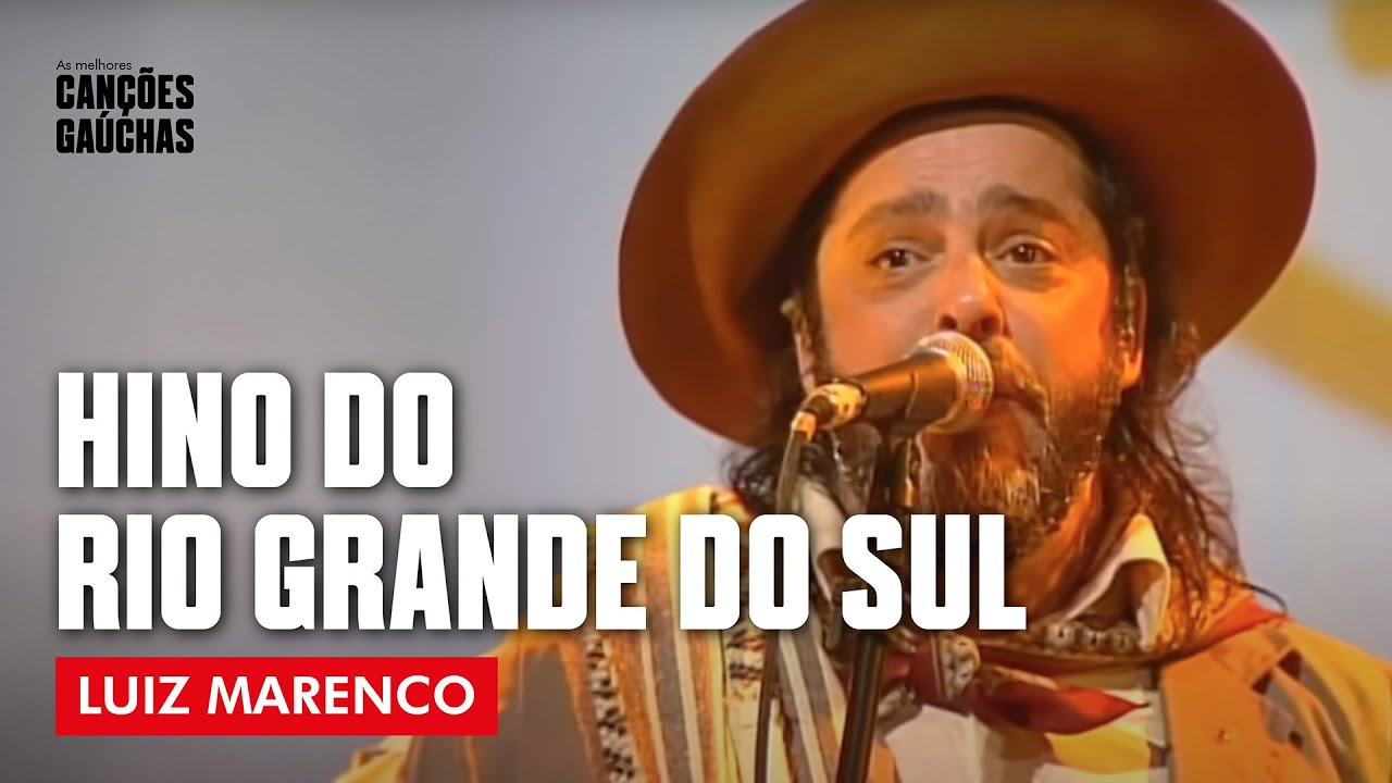 HINO DO RIO GRANDE DO SUL| HINO RIOGRANDENSE - LUIZ MARENCO (AO VIVO - SHOW DVD) | MÚSICA GAÚCHA