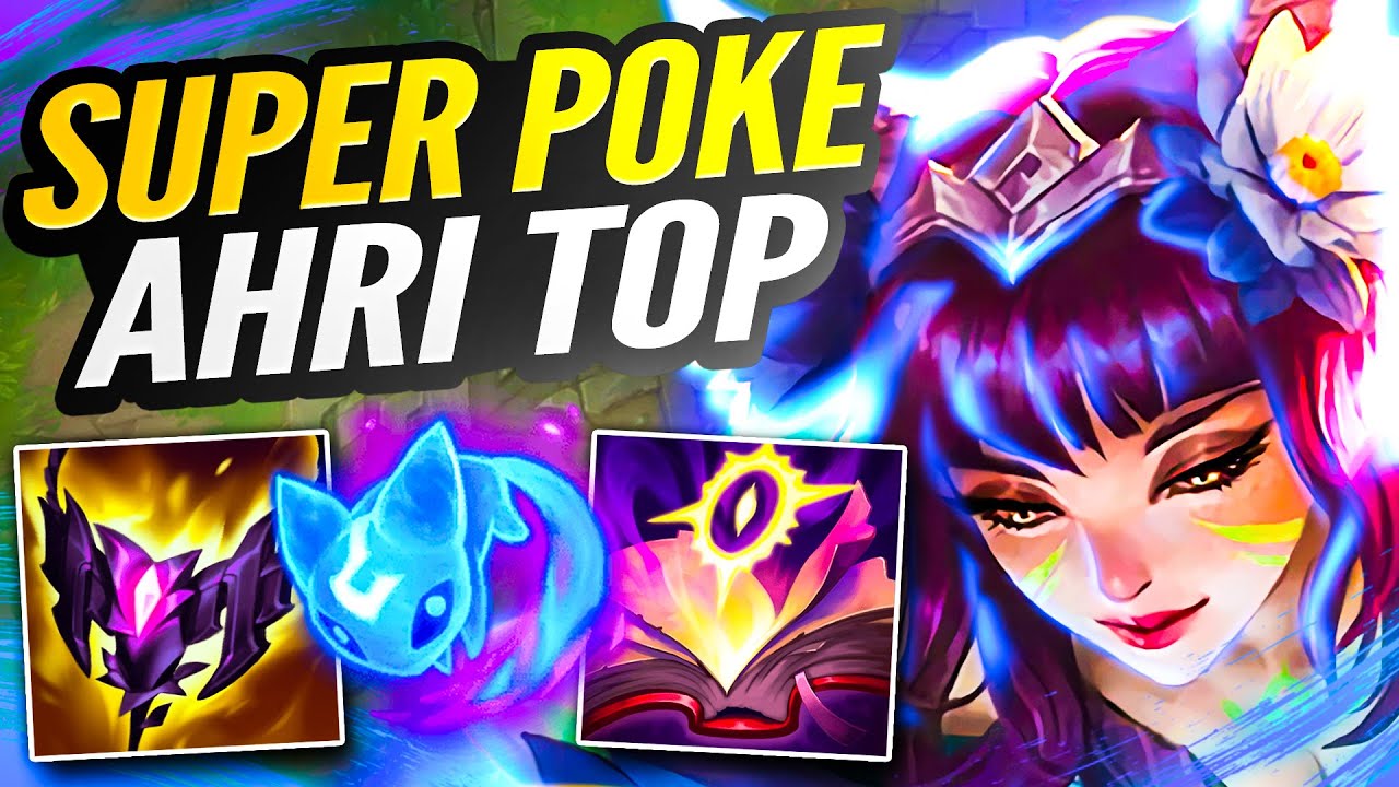 SUPER POKE Ahri Is Secretly A God Tier Top Laner (Out Duel Anyone)