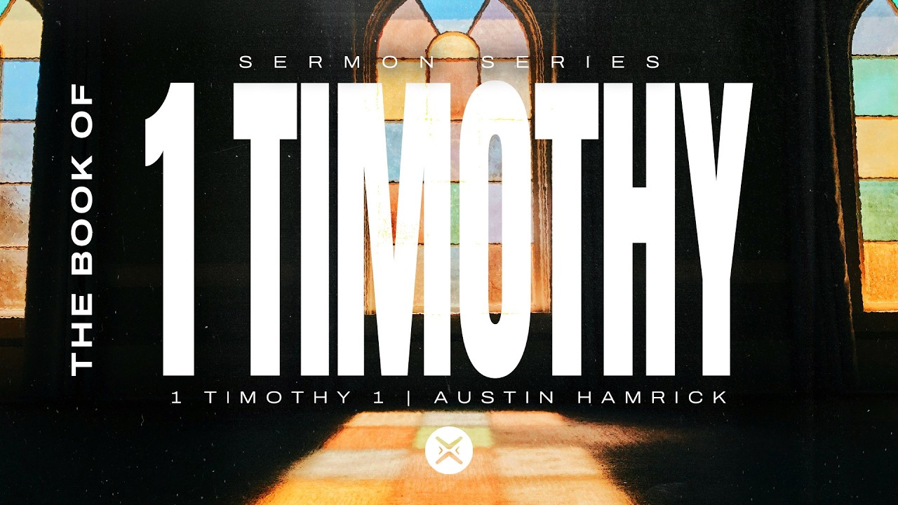 What Should a Church Leader Look Like? | 1 Timothy 3:1-7 | Austin Hamrick