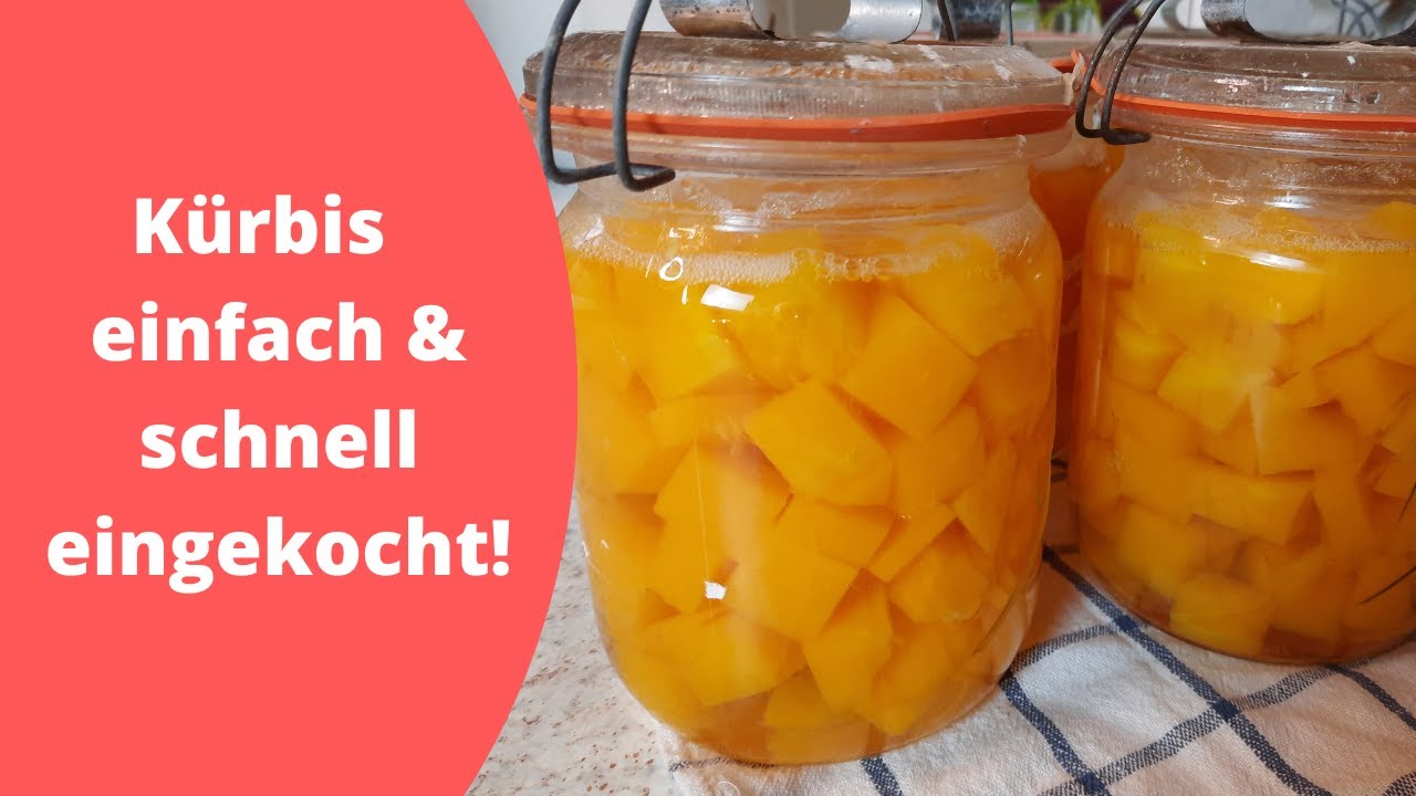 Wie du Kürbis einkochst, damit du ihn später beliebig weiterverwenden kannst