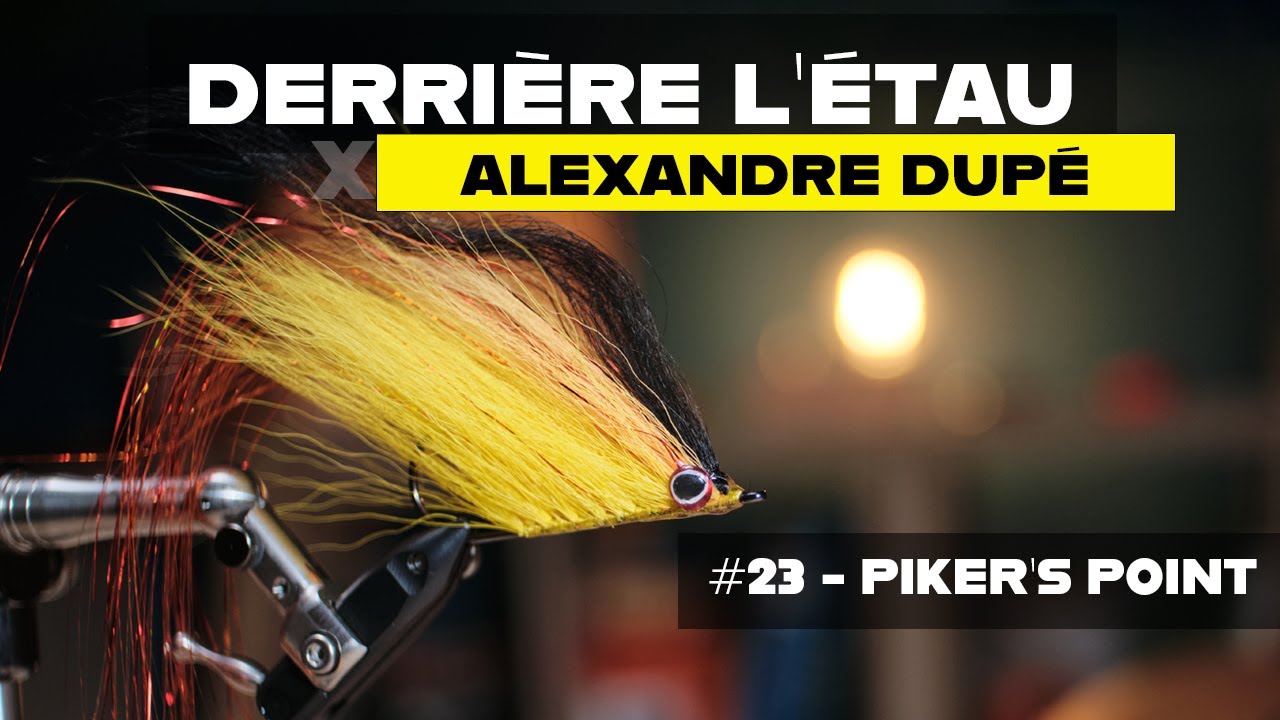 Derrière l'étau n°23 - montage d'un Piker's Point inversé pour pêcher le brochet