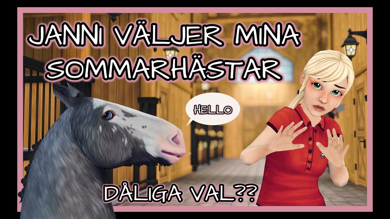 Janni väljer ut mina sommarhästar - Dåliga val??