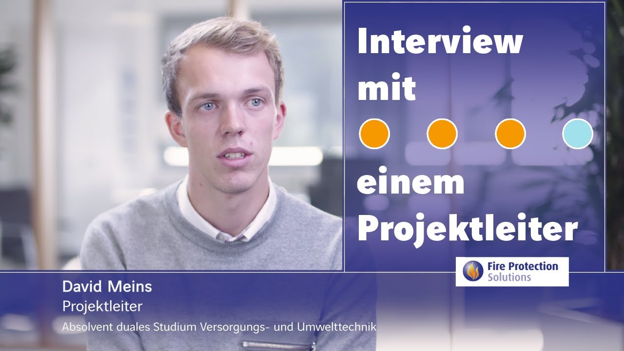 Was macht ein Projektleiter bei Fire Protection Solutions? | Interview mit einem Projektleiter