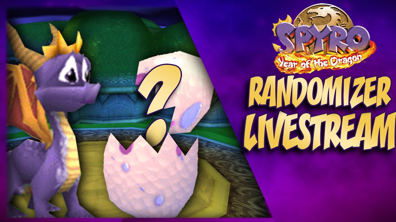 FINAL STREAM Before PAX! - OG Spyro Year of the Dragon RADOMIZER LIVESTREAM