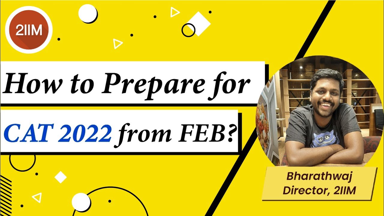 How to prepare for CAT 2022 from February | CAT Preparation Strategy | 2IIM CAT Preparation