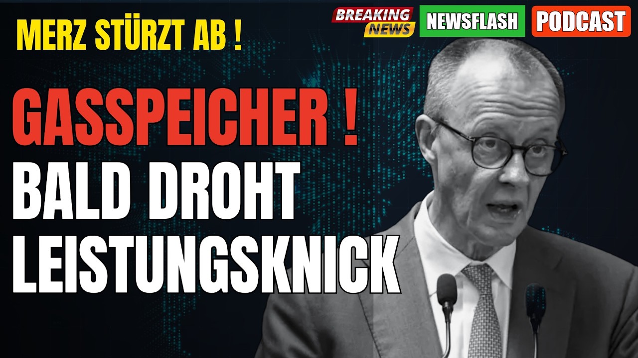 🔴 Gasspeicher kurz vor Notstand⚡️Merz Umfragen im freien Fall⚡️Berlin nur 