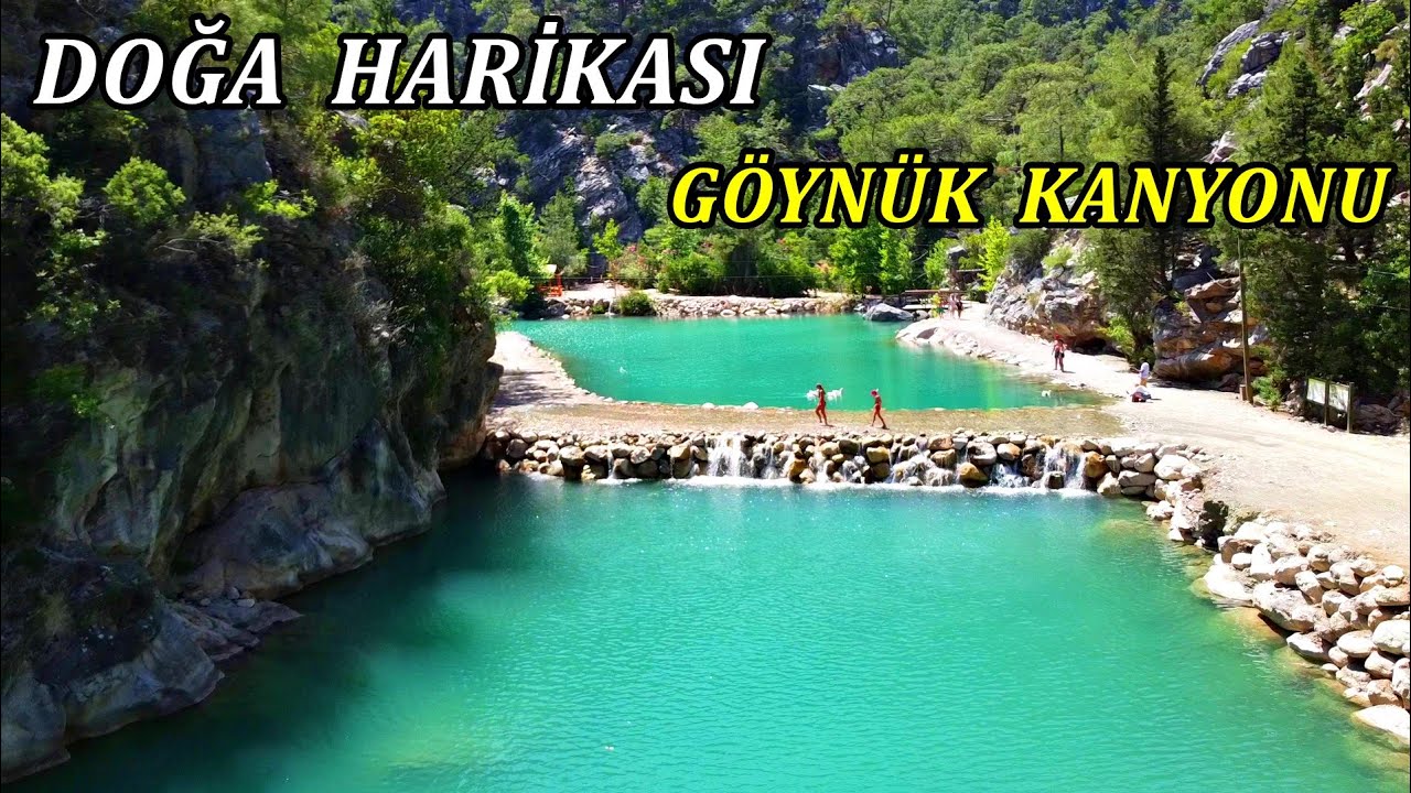 G&ouml;yn&uuml;k Kanyonu: Muhteşem Bir Kanyon - Kemer / Antalya