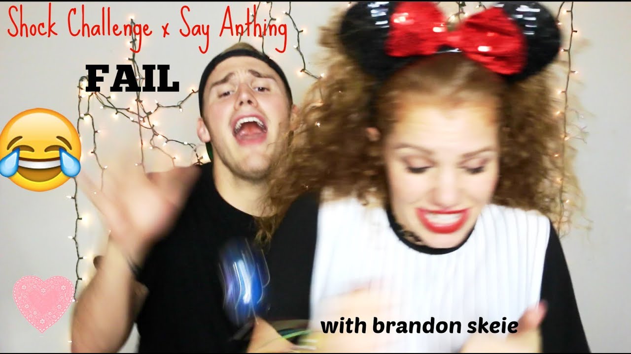 SHOCK BALL// SAY ANYTHING CHALLENGE FAIL W/ BRANDON ♡