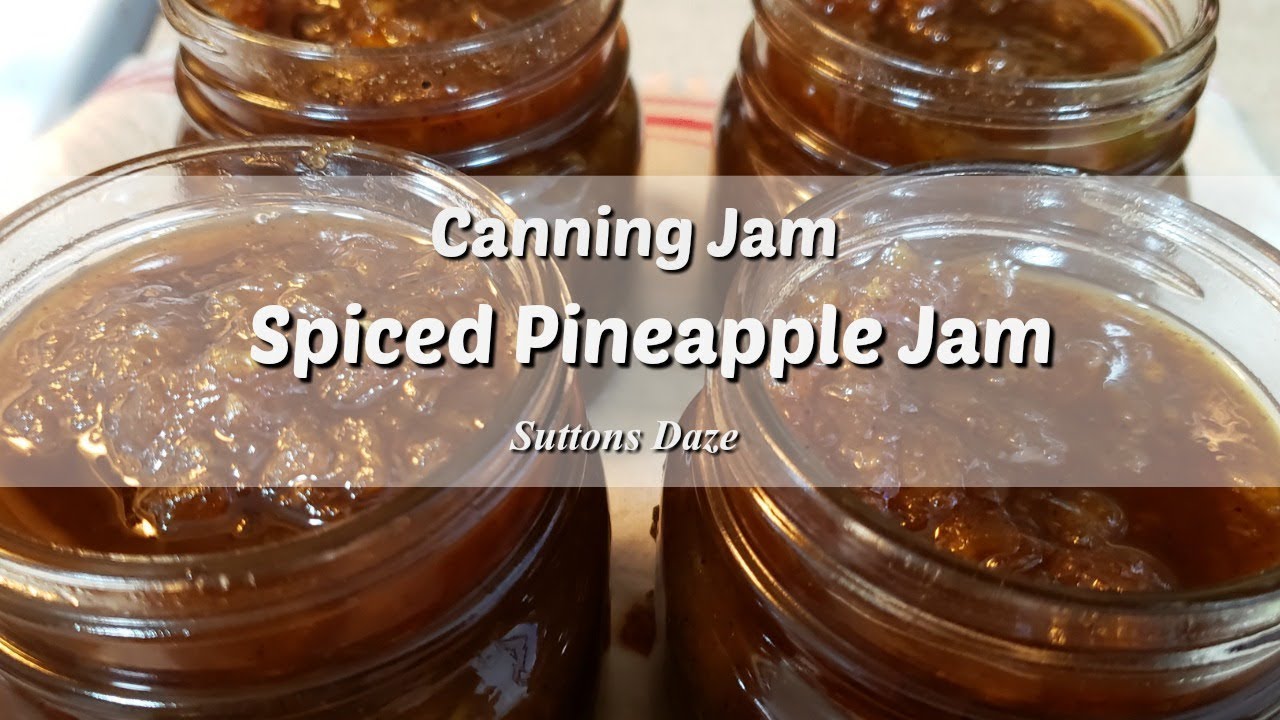 Homemade Spiced Pineapple Jam